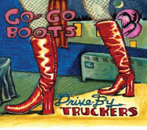 Drive-By Truckers - Go-Go Boots (w/ CD, Bonus Track, 180 Gram)