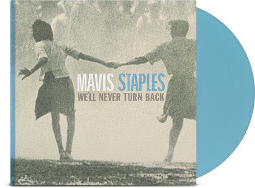 Staples, Mavis - We'll Never Turn Back (Aqua Blue, Anniversary Edition) (Festival Merch)