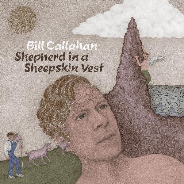 Callahan, Bill - Shepherd in a Sheepskin Vest (Gatefold)