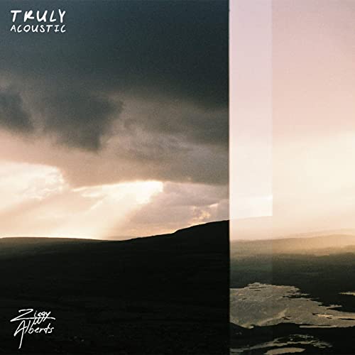 Alberts, Ziggy - Truly Acoustic [Import]