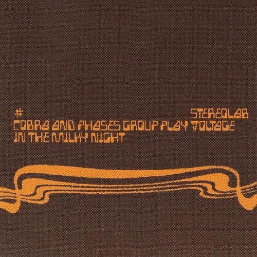Stereolab - Cobra And Phases Group Play Voltage In The Milky Night - 5060384616179 - LP's - Yellow Racket Records