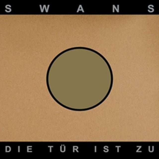 Swans - Die Tur Ist Zu - 5414940009101 - LP's - Yellow Racket Records