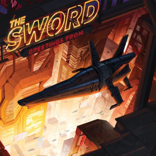 Sword - Greetings From - 888072026483 - LP's - Yellow Racket Records