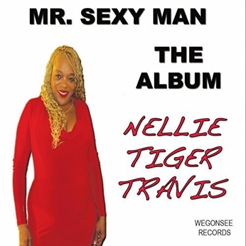 Travis, Nellie Tiger - Mr. Sexy Man: The Album (CD) - 191061688181 - CD's - Yellow Racket Records