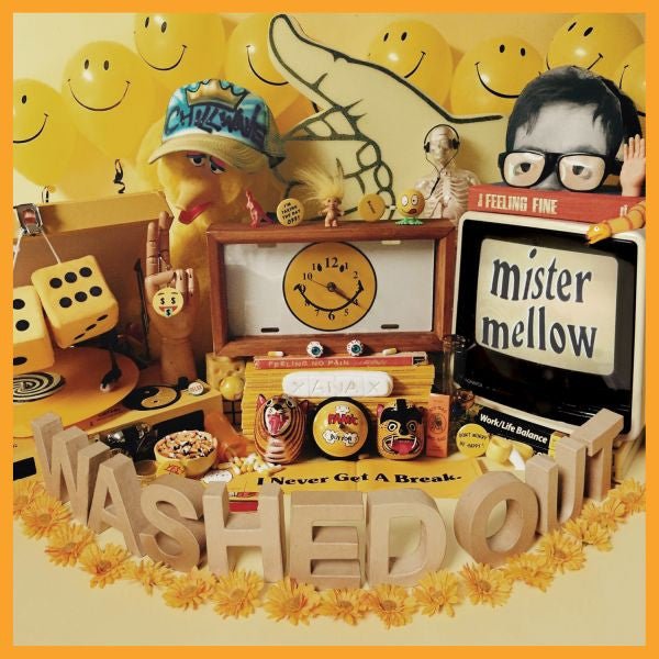 Washed Out - Mister Mellow (Digital Download) - 659457238711 - LP's - Yellow Racket Records