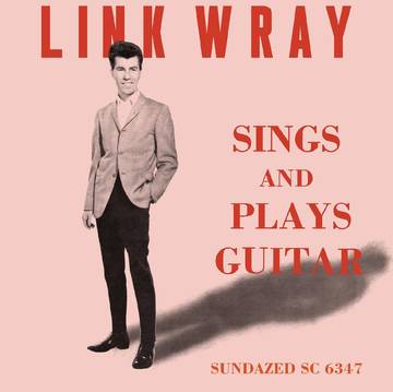 Wray, Link - Sings And Plays Guitar (Pink Vinyl) - 090771416612 - LP's - Yellow Racket Records