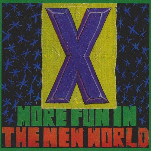 X - More Fun in the New World - 767981169811 - LP's - Yellow Racket Records