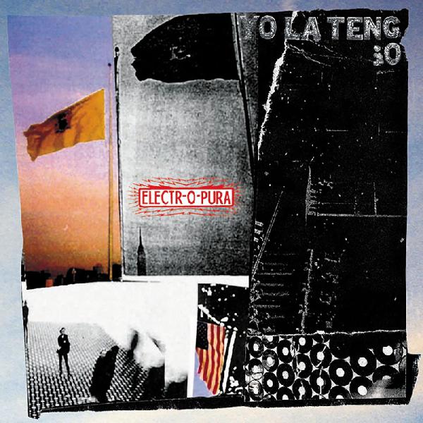 Yo La Tengo - Electr-O-Pura (Gatefold) - 744861013280 - LP's - Yellow Racket Records